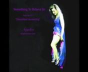 Something To Believe In - Angelica (Original Music) by Angela Johnson Socan/BMInFrom the CD