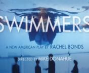 SwimmersnBy Rachel Bonds &#124; Directed by Mike DonahuenMAR 3 - 27, 2016 I WORLD PREMIEREnnTom has fled to the basement to escape the end of the world. On the first floor, Vivian makes the mistake of saying what all the women in the office were already thinking. Randy’s smoking dope on 2, Farrah’s waterboarding Yuri on 7 and the toilet explodes on 4.nnIn spite of looming coyotes and apocalyptic billboards, everyone does their best to get through another day. Life is short, after all – whether