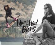 Moxy International releases a second season of the empowering female kiteboarding series, Where the Wind Blows. Sensi’s “Select” cut is the second of five videos, alongside Colleen, Lindsay and Laura - featuring prime action shots from a summer of chasing wind and stacking clips.nMoxy International in associated with Redtidepictures presents