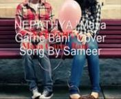 Nepthya 'Maya Garne Bani' Cover Song By Sameer _ Nepali Pop Song _ Viral Nepal_low.mp4 from nepali pop