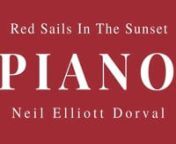 RED SAILS IN THE SUNSET | NEIL ELLIOTT DORVAL | NEIL DORVAL |PIANO | PIANOS | PIANO PLAYERS | RELAXATION | ROMANTIC | MUSIC from guitar tutorial