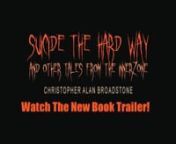 SUICIDE Trailer Designed, Edited, and Audioed bynChristopher Alan BroadstonennFor more info or to purchase SUICIDE THE HARD WAY: http://tinyurl.com/h469utmnnBook Trailer Music: