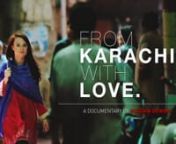 Over the years, Karachi was portrayed in a very negative way and not many times have we seen the city being showcased as the hub of diversity, food &amp; music. nn“From Karachi With Love” is the story of Monika Masaj, a Polish traveler who recent came to Pakistan and has started loving it already. The documentary showcases her experience in Karachi and what she discovered about it’s culture.nnFeaturing Monika Masaj