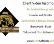 Client Video Testimonial - Clinic software, Salon Software, clinic management software, Beauty Salon Software, ClinicSoftware.com nnClinic Software for clinics, doctors, healthcare practitioners and groups with real-time appointment booking, billing, clinical data, pos, stock,reporting,powerful marketing, client card and many more. ClinicSoftware.com is the best way to manage and grow your business. The most complete practice &amp; clinic management software on the market.nnClinic software,