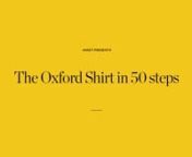 Behind one of our most beloved wardrobe staples lies an unimaginable degree of handcraft. It takes over 50 people in over 50 steps to weave, wash, cut, sew, press and pack a single Oxford Button Down shirt. This is the making of the ASKET Oxford Button Down Shirt.