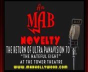 Matías Bombal’s Hollywood offers: An MAB Noveltyn“The Return of Ultra Panavision 70:n“The Hateful Eight” at Tower Theatre”nThe Weinstein Company&#39;s