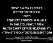 Support the series restoration effort! Visit: nhttp://stevecanyondvd.blogspot.com nnPromo for the Restoration Project of the 1958 Steve Canyon NBC TV series - includes promo for the controversial episode