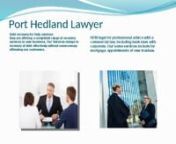 http://www.hfmlegal.com.au/nDefinition for HFM legalnHFM legal North Perth they have three office locations Broome. Legal help services founded in 1992 with David Fleming. Help services having many lawyers and consult persons. The port Hedland lawyer is the friendly approach. Take a time needed to fully understand to our client’s legal positions providing both clear and understand from our client’s advice strong represented legal matters.nServices for HFM legalnDebt recovery for help service