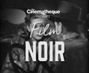 Doomed romanticism, dark city streets, double-crossing dames, disillusioned anti-heroes, murderous hoodlums, cynical cops, hard-boiled dialogue, head-spinning Expressionist style — it’s time for The Cinematheque’s annual summer celebration of the giddy, gloomy, seductive glories of Film Noir!nnOne of Golden-Age Hollywood’s richest and most creative (and most pitiless and pessimistic) periods, Film Noir picks up the shiny rock of the mid-20th-century American Dream, turns it over, and fin