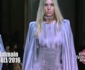 Balmain Fall / Winter 2016 Womenswear Ready-To-Wear Collection by designer Oliver RousteingnMore reviews and pictures at globalfashionnews.comnSubscribe NOW to our YouTube Channel: goo.gl/t5hvUynnnTwitter: goo.gl/TZURRlnInstagram: goo.gl/fRTDJhnFacebook: goo.gl/dO45wenTumblr: goo.gl/OBKvy0nSnapchat: goo.gl/fWCq65nnFull Fashion Show in High Definition produced by Gianna Madrini, Style Editor - Global Fashion News ©2016 All Rights Reserved.nnFashion Editor/Stylist:nHair Stylist: Sam McKnightnMake