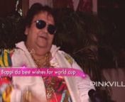 Bappi da best wishes for world cup from bappi