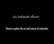The documentary takes viewers inside the hidden world of Contact Improvisation.Contact is a dance form originating in the 1970’s and practiced by thousands of dancers worldwide. We follow three characters on a journey of self discovery and transformation through dance.nnWhat can Contacttell us about what it means to be alive in our bodies? Although Contact Improvisation is often called an art-sport because of its combination of artistic expression and deep engagement of the animal body-min