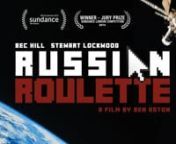 London seems a little less lonely when Lucy meets a cosmonaut on chat roulette...nnBEHIND THE SCENES - https://vimeo.com/90733534nnMade for under £50 while on pre-production for another film, &#39;Russian Roulette&#39; is proof that the best effect your astro-short will ever need is a smart writer (Oli Fenton) and great actors (Bec Hill, Stewart Lockwood). For more from the flick, check out facebook.com/RussianRouletteShortFilm2013 or www.benastondirector.comnnWINNER JURY PRIZE Sundance London on