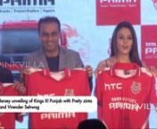 Jersey unveiling of Kings XI Punjab with Preity zinta and Virender Sehwag from sehwag