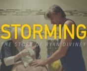 Help us fund production!nnhttps://www.gofundme.com/storming-film-ryan-diviney-documentarynnSituated within the national