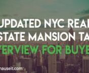 What Are the New Mansion Tax Rates in NYC as of 2019: https://www.hauseit.com/nyc-mansion-tax/nnCalculate Your Buyer Closing Costs: https://www.hauseit.com/closing-cost-calculator-for-buyer-nyc/nnThe New York City Mansion Tax is a progressive buyer closing cost which ranges from 1% to 3.9% of the purchase price on sales valued at &#36;1 million or more. The Mansion Tax itself consists of 8 individual tax brackets, with the lowest rate of 1% applying to purchases at or above &#36;1 million and less than
