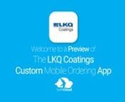 This is a preview of what a mobile ordering app designed for L K Q Coatings and powered by SwiftCloud could look like. Your customised app could be live in just 6-10 weeks so visit www.swiftcloud.co.uk to book a demo.This video has been prepared specifically for the team at L K Q Coatings and not for general marketing purposes.It will be deleted in due course but contact sales@swiftcloud.co.uk to have it deleted immediately.