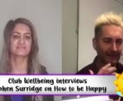 Recorded March 2019. Stephen Surridge interviewed on the topic of happiness by Sobia Khan.