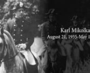 Karl Mikolka was a classical dressage master, founding influence of the USDF and former chief rider of the Spanish Riding School. This memorial tribute features remembrances from friends and colleagues,including Werner Posharnigg, Arthur Kottas-Heldenburg, Lidia Taylor, Anita Adams, Mary Werning and others. Karl spent his life in service of the horse.