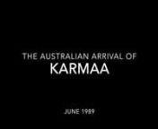 This video is about KARMAA &#124; Arrival 1989