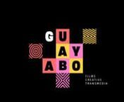 www.guayabo.com.mx /ninfo@guayabofilms.com