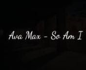 Ava Max - So Am I [Lyrics Video] from so am i ava max roblox id