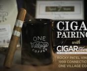 https://www.cigar.com/p/rocky-patel-vintage-99-connecticut-cigars/1412238/nnMichael shows you the perfect morning treat, a Rocky Patel Vintage 1999 Connecticut with a hot cup of One Village Coffee. nnAs the latest installment of the famous Rocky Patel Vintage series, the Rocky Patel Vintage 1999 Connecticut combines a 7-year-old Connecticut wrapper with a 5-year-old filler and binder to make a creamy, mellow to medium-bodied cigar.nnThere are few cigar brands as popular as the Rocky Patel Vintag