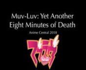 The Anime Central 2018 Muv-Luv panel features @invalidname, @discaliber, and @dexomega introducing attendees to the famous visual-novel / anime franchise, and catching up on all the developments over the last year or so.nnMuv-Luv official English site: http://muvluv.moenMuv-Luv on Steam: https://store.steampowered.com/app/802880/MuvLuv/nMuv-Luv Alternative on Steam: https://store.steampowered.com/app/802890/MuvLuv_Alternative/nHow to Get Into Muv-Luv (Anime News Network): https://www.animenewsne
