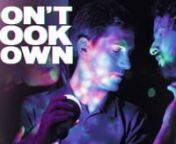 WATCH IT NOW AT: nhttps://www.amazon.co.uk/dp/B088ZT9RP1/nhttps://vimeo.com/ondemand/dontlookdownparisnnDon’t Look Down is the latest offering from French directing duo Olivier Ducastel and Jacques Martineau (Theo &amp; Hugo, Cockles &amp; Muscles and Drole De Felix)nnIn a high-rise apartment, a woman and four men gather to share their experiences of a man that they have all been involved with, to their cost. In the main room, they talk, drink, dance, while one by one, each goes next door for