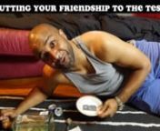 A hilarious skit about how friendships will test you by the duo Kareem (Plug) Chapman and Keno Trice.