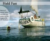 Hold Fast: Stories of maniac sailors, anarchist castaways, and the voyage of the S/V Pestilence...