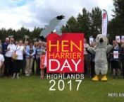 Hen Harrier Day aims to address a wide range of issues related to the conservation of hen harriers and discuss ways we can reverse their fortunes in the Scottish Highlands and the general UK upland landscape, as well as celebrate these beautiful birds. nnFree events are run all over the UK to raise awareness about this issue with stalls fromRSPB, Police Scotland, SSPCA, OneKind, SOC and others.nnSpeakers at Hen Harrier Day Highlands 2017: nDr Mark Avery - Author, blogger and conservationist.nA