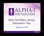 **Please note that the audio/visual for the NY/NJ Education Day was compromised and audio for these presentations is a bit distorted. We apologize for the inconvenience.nnNew York/New Jersey Alpha-1 Education Day - October 21, 2017nSpeaker: Gerard M. Turino, MD, Founding Director, James P. Mara Center for Lung Disease, Mount Sinai WestEmeritus Chairman Department of Medicine, St. Luke&#39;s Roosevelt Hospital; Professor of Medicine, Icahn School of Medicine at Mount Sinai