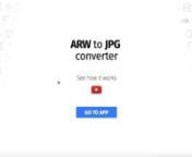 How to convert your ARW files from Sony cameras into JPG files using raw.pics.io online converter
