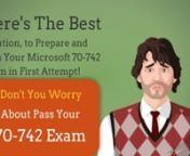 70-742 Dumps – https://officialdumps.com/updated/Microsoft/70-742-exam-dumps/nnProfessional why to Get 100% Success in Identity with Windows Server 2016 ExamnnMicrosoft MCSA 70-742 is a certification by Microsoft that is a leading Certification in the World. This MCSA 70-742 is considered as both prestigious and competitive. Career prospects for the certified individuals are also rather bright. This is for the obvious fact that information technology, the demand for Identity with Windows Serve