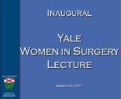 Dr. Charlotte Ariyan- Inaugural WOMEN IN SURGERY LECTURE- Athena and Mentor- 40min- 2017 from ariyan