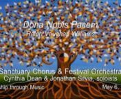 Worship through Music - Sunday, May 6, 2018 - Sanctuary Chorus; Festival Orchestra; Cynthia DeanWayne Slater, organist; Scott Dean, directornn