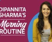 The beautiful Dipannita Sharma recently met with Pinkvilla and revealed to us her morning routine. She confessed that she isn&#39;t really an early riser, her obsession with eating eggs, the first thing that she checks on her phone as soon as she wakes up, her favourite time to work out and more. nnDipannita Sharma is an Indian supermodel and actress. She first came into the limelight when she was in the top 5 of the Miss India pageant in 1998. Ever since she has walked the ramp for major designers