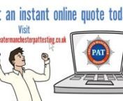 Get your instant online PAT Testing quote today with Greater Manchester PAT TestingnnStep 1nSubmit your electrical testing requirements (Enter the number of items you need testing)nnStep 2nGet cost estimation based on your area (Extra items are charged at 50p per item).nnStep 3nBook preferred service timennStep 4nWe will contact you to confirm your quote estimation &amp; date.nnAll products are labelled when passed and a certificate is issued on completion. We also produce an itemised engineers