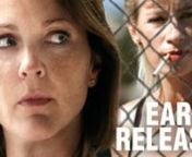 EARLY RELEASE nnStarring: Kelli Williams, Sarain Boylan, Justin Mader, Niamh Wilson, Julien Irwin Dupuy, Leni Parker, Conrad CoastesnnDirected by John L&#39;Ecuyer. Written by Thom Richardson.nnEARLY RELEASE is the story of Taylor Reynolds, a typical suburban mom, who made some bad life decisions and was sentenced to three years in jail for a DUI and possession of drugs. After her release, Taylor fights the stigma of her past misdeeds, works to regain the support of her daughter Bianca and husband J