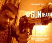 Aa Gun Thaam (English: Come hold the gun) is an upcoming Hindi language short action-psychological thriller film written, produced, directed by PRASHAST SINGH, starring Prashast himself in the lead role.nnSynopsis: A meek man promises an officer that he won&#39;t kill the man behind ruining his life. Will he keep his promise?nnFollow us on:nnTwitter: https://twitter.com/AaGunThaamnFacebook: https://www.facebook.com/AaGunThaam/nYouTube: https://www.youtube.com/channel/UCffc...nInstagram: https://www.