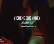 First director reel of Yicheng Xue (KNE). It includes some major works that were directed by KNE Yicheng Xue from 2014-2016. Some works and faces are not edited into this one because of the time limit. You all did an excellent job. Thanks to everybody who shared their time working with me and making great movies. Love you all.nMusic: Slow Motion - S e s hnURL: https://soundcloud.com/seshcurry/slow-motion