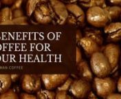 Hayman Coffee brings you 5 benefits of Coffee for Your Health, evidence-based.nHayman Coffee is a specialty coffee company selling 80+ grade (out of a 100 scale) coffee online. Hayman Coffee works with speciality coffee such as Jamaica Blue Mountain, Hawaii Kona Coffee, Panama Geisha Coffee and the Cup of Excellence Award-winning Brazilian Coffee Fazenda California. You can order online and choose from coffee beans to Nespresso pods and ground coffee, indicating the ideal grind level. Standard s