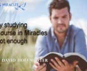 https://acim.biz/a-course-in-miracles-book-acim/nHelen Schucman, the scribe of A Course in Miracles, said “at last there is a pathway to God for intellectuals.” If you have become over educated and you are proud of that education, you need a very good tool to help you escape. Even studying the book is just a very beginning step. If you have a very busy life and a very busy mind, it will then take willingness and effort to really apply ACIM.nnThis recording of David Hoffmeister took place on