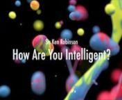 Sir Ken Robinson - How Are You Intelligent? from news videos music