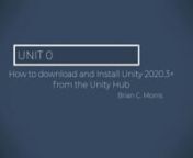 Unit 00_Download And Install the Hub and Unity 2020 from unity hub install