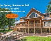 Book Winter, Spring, Summer or Fall today! &#124; https://www.deepcreekvacations.com/booking/winter-spring-summer-or-falln────────────────────────────────────────nnThroughout all four seasons, this stunning log home offers a warm welcome to your family and friends. You can effortlessly host your crew with an abundance of gathering spaces inside and out. Plus, your proximity to golf, skiing, lake activities, and restaurant