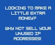 There is a huge market for IP addresses, and by selling yours, you can make a quick and easy profit. So don&#39;t wait any longer – start selling today! Here&#39;s a quick guide on how to get started:n1. Research the current market value of IP addresses. You can use sites like IP valuation tool to get an idea of how much your IP addresses are worth.n2. Find a buyer for your IP addresses. There are a number of online platforms that facilitate the buying and selling of IP addresses.n3. Create a listing