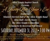 A Jazzy New Year’s Eve 2023 from the sanctuary of Allen Temple Baptist Church of Oakland, California. Music from Min. Derrick Hall &amp; the Allen Temple Band, Aliya Hall, Kevin Moore, the Allen Temple Connection and the Preached Word from Rev. Will Brown. Allen Temple is honored and blessed to be pastored by our Senior Pastor Dr. Jacqueline A. Thompson. Our Pastor Emeritus is Dr. J. Alfred Smith, Sr. To learn more about Allen Temple, visit us at allen-temple.org nnWelcome! If you’re a first