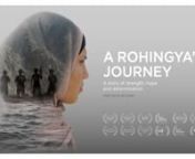Alex von Hoffman, a talented director, writer and producer, commented that this film was, “Very moving, very well shot, a super important cause and the story is well told.” nnSusan Carland, the well know Australian academic and author, praised A Rohingya’s Journey as an “amazing story. Sajeda is captivating.”
